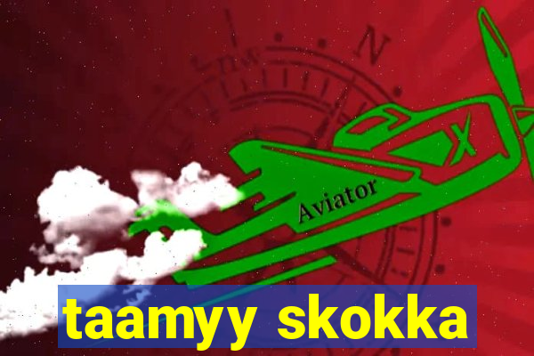 taamyy skokka